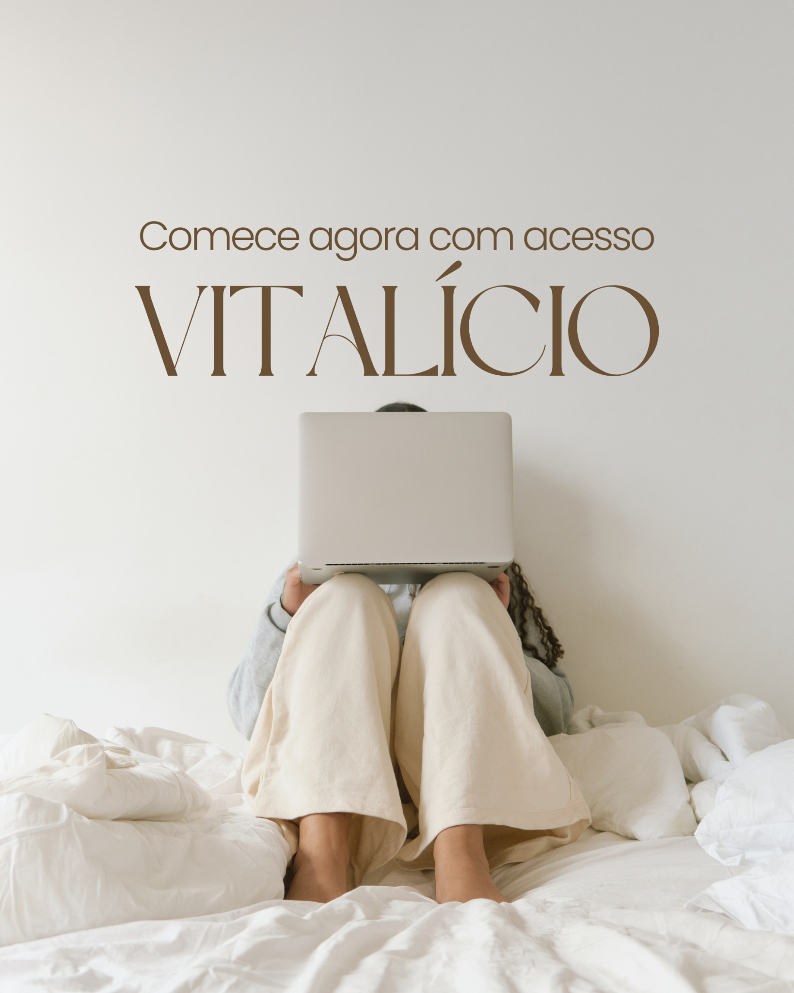 Comece agora com acesso vitalício